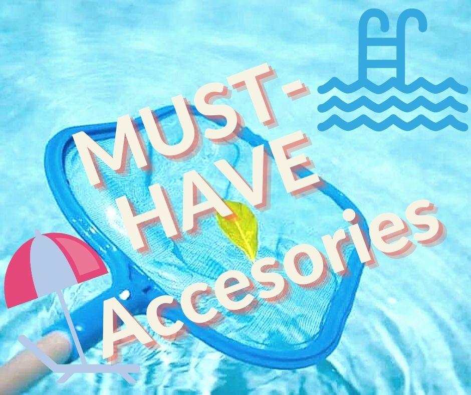Must Have Pool Accessories for Above Ground Pools