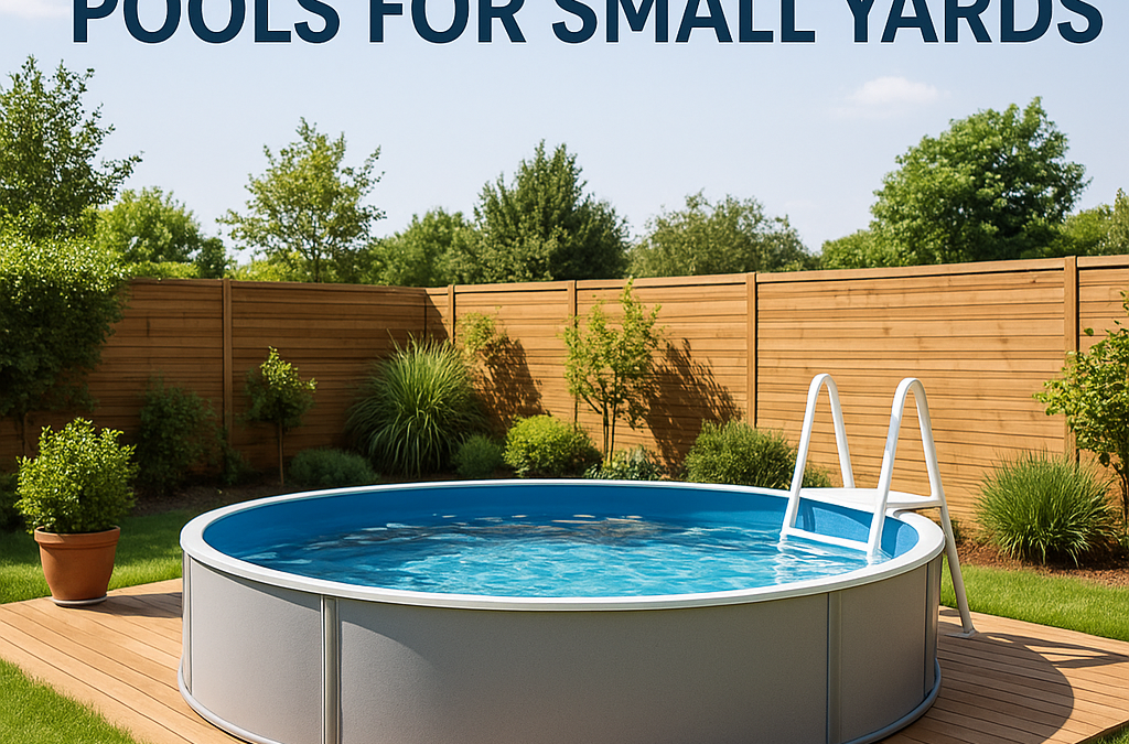 What Is the Best Above Ground Pool for Small Yards?